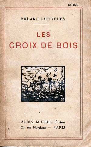 Les Croix de Bois (Roland Dorgel�s - French Edition 1919)
